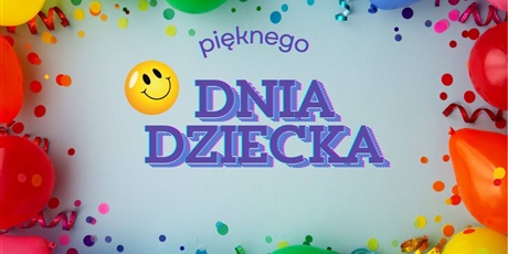 Powiększ grafikę: obchody-dnia-dziecka-695419.jpg
