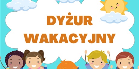 Powiększ grafikę: wolne-miejsca-na-dyzur-wakacyjny-w-lipcu-707777.jpg
